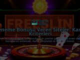 Deneme-Bonusu-Veren-Siteler-Karar-Kriterleri-overlay-1788174477.jpg