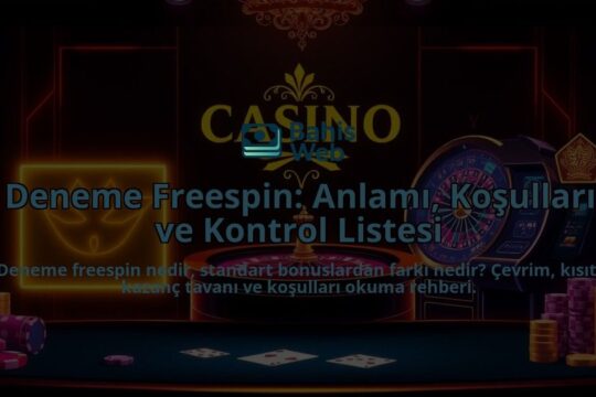Deneme-Freespin-Anlami-Kosullari-ve-Kontrol-Listesi-overlay-1788200838.jpg