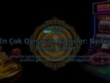 En-Cok-Oynanan-Bahisler-Neden-Tercih-Edilir-overlay-1788116954.jpg
